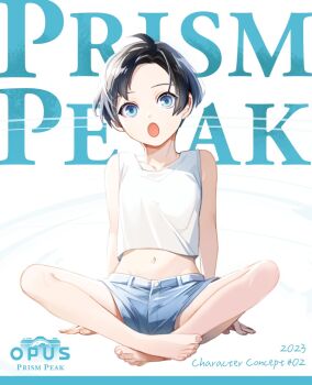 1girl 2023 :o ahoge arm_support arms_behind_back barefoot black_hair blue_eyes blue_shorts breasts commentary copyright_name denim denim_shorts english_commentary highres indian_style looking_at_viewer midriff navel official_art open_mouth opus:_prism_peak ren_(opus) shirt shorts sitting sleeveless sleeveless_shirt small_breasts solo stomach tank_top tomboy white_tank_top