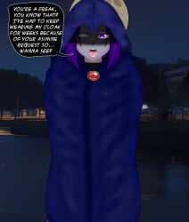 Rule 34 | 1girl, alternate breast size, blush, bob cut, cape, cloak, cloaked hood, colored skin, curvy, dc comics, dress, eddarxart, english text, eyes in shadow, facing viewer, female focus, forehead, forehead jewel, gem, glowing, glowing eyes, grey lips, grey skin, hiding, hood, hood up, hooded cloak, jewelry, leotard, leotard under clothes, lipgloss, looking at viewer, looking back, moon, offscreen person, open mouth, outdoors, pale skin, pov, presenting, purple cloak, purple dress, purple eyes, purple hair, rachel roth, raven (dc), red gemstone, road, shaded eyes, shaded face, shadow, short hair, solo, speech bubble, standing, straight-on, street, superhero costume, talking, teen titans, teen titans (raven)